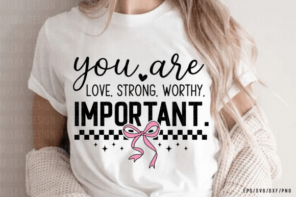 Empower Your Creations: The You Are Loved & Worthy SVG Bundle