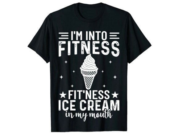 Fitness Ice Cream Lover Funny T-Shirt: The Perfect Blend of Humor and Design