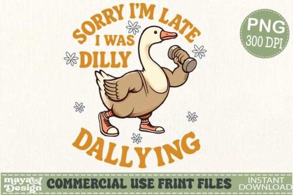 Funny Goose Sorry I'm Late Png: Sarcastic Design for Creators